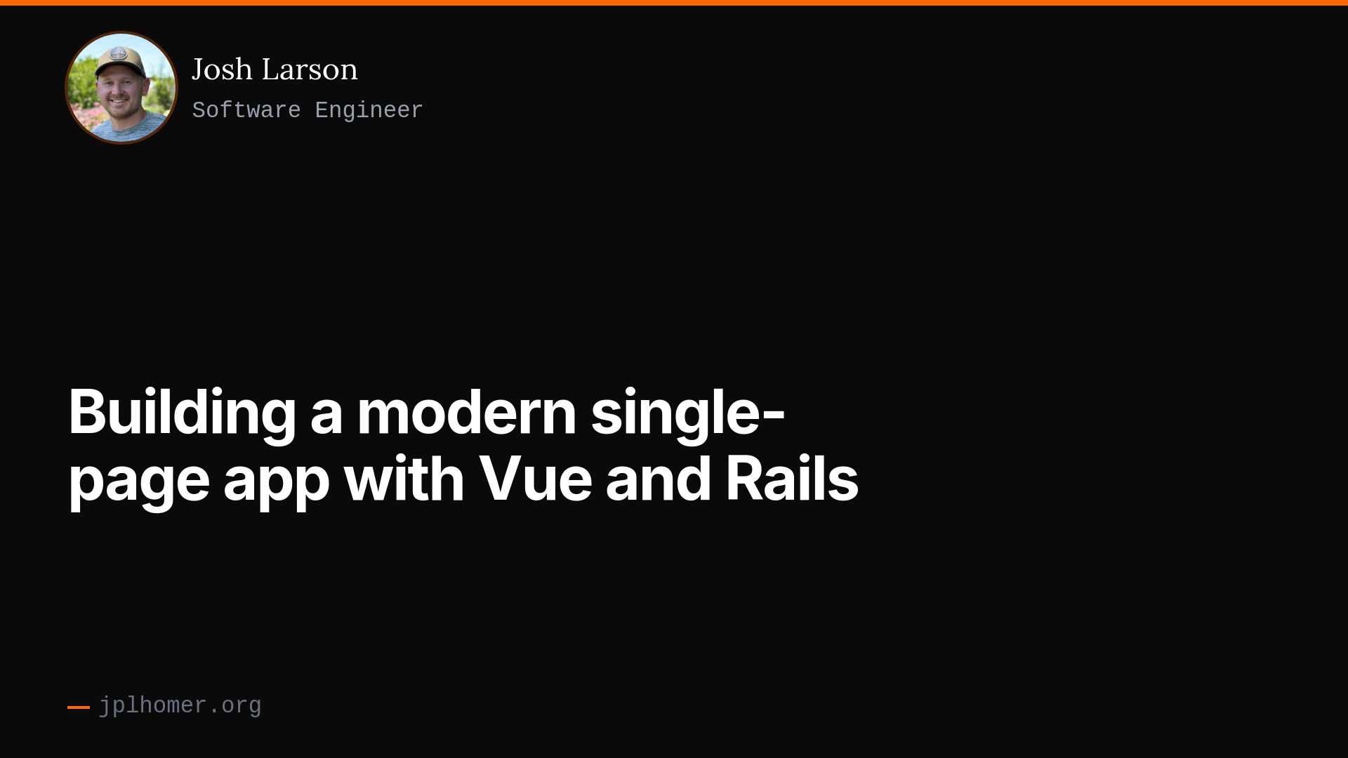 Building a modern single-page app with Vue and Rails | Josh Larson