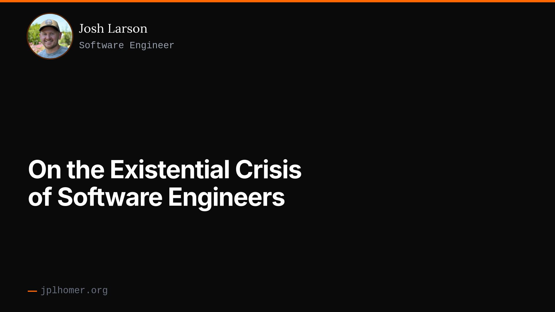 On the Existential Crisis of Software Engineers | Josh Larson